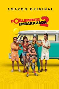 Дважды беременна 2 Дважды беременна 2